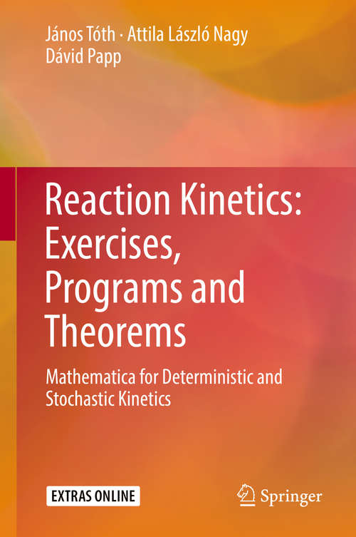 Reaction Kinetics: Mathematica for Deterministic and Stochastic Kinetics