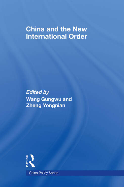 China and the New International Order (China Policy Series)