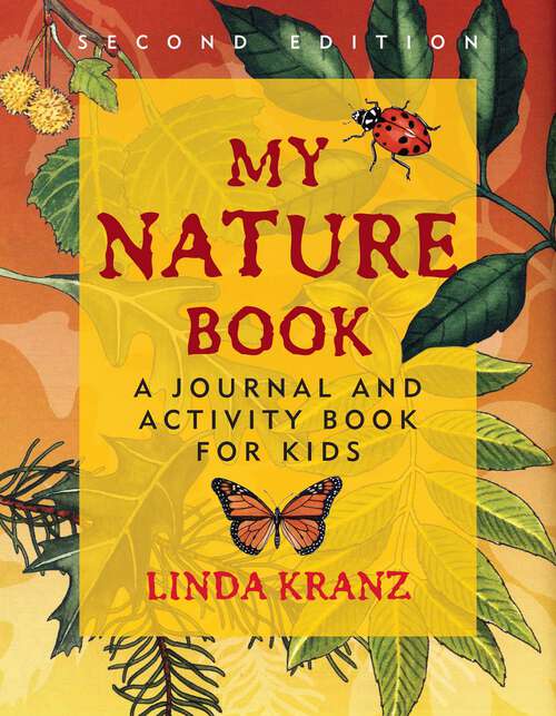 Book cover of My Nature Book: A Journal and Activity Book for Kids (2nd Edition)