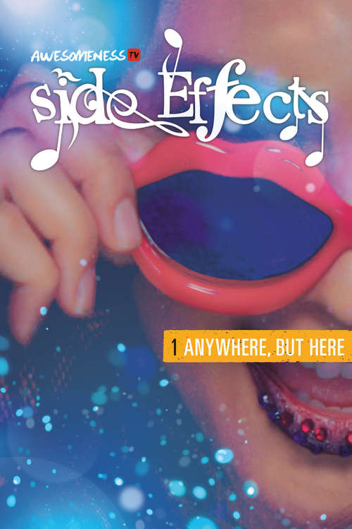 Book cover of Side Effects: Anywhere, But Here