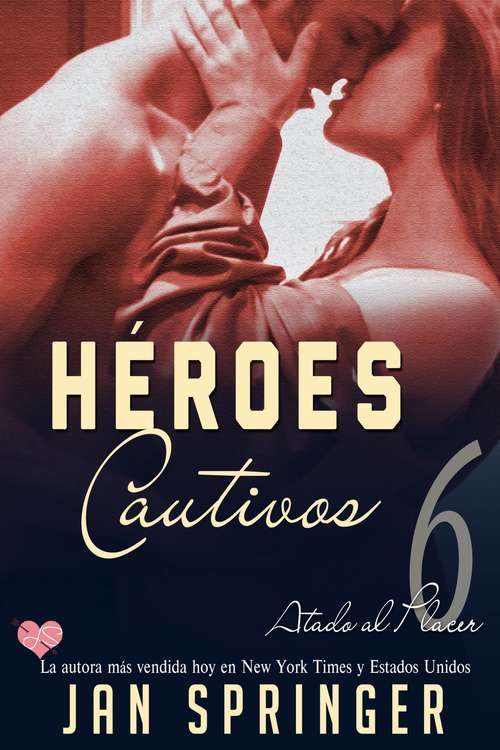 Book cover of Héroes Cautivos