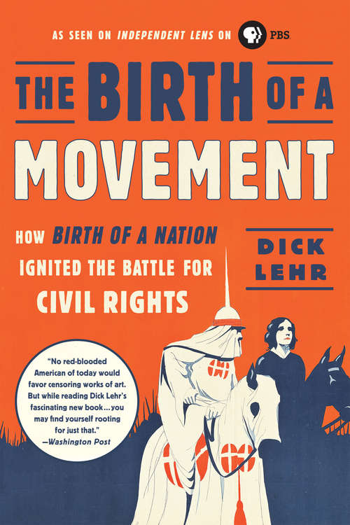 Book cover of The Birth of a Movement: How Birth of a Nation Ignited the Battle for Civil Rights