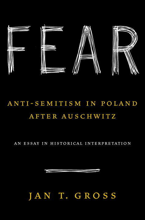 Fear: An Essay in Historical Interpretation