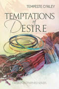 Temptations of Desire (Desires Entwined)