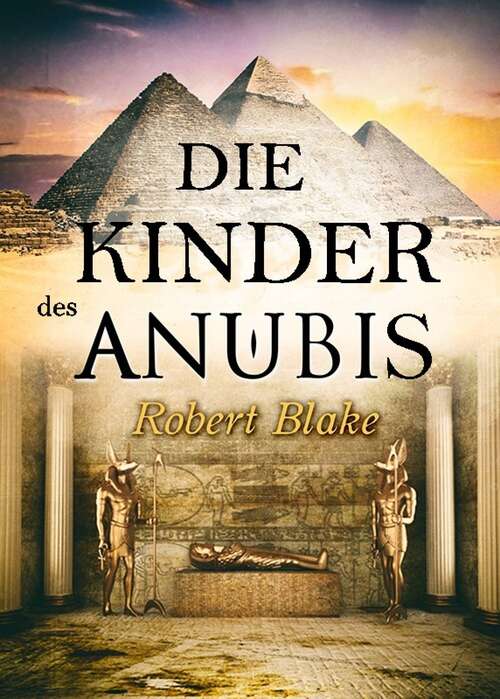 Book cover of Die Kinder des Anubis