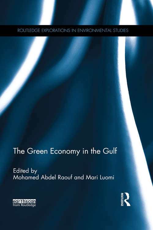 Book cover of The Green Economy in the Gulf: Lessons From The Uae's State-led Energy Transition (Routledge Explorations in Environmental Studies)