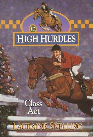 Book cover of Class Act (High Hurdles #10)