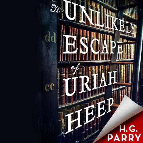 Book cover of The Unlikely Escape of Uriah Heep