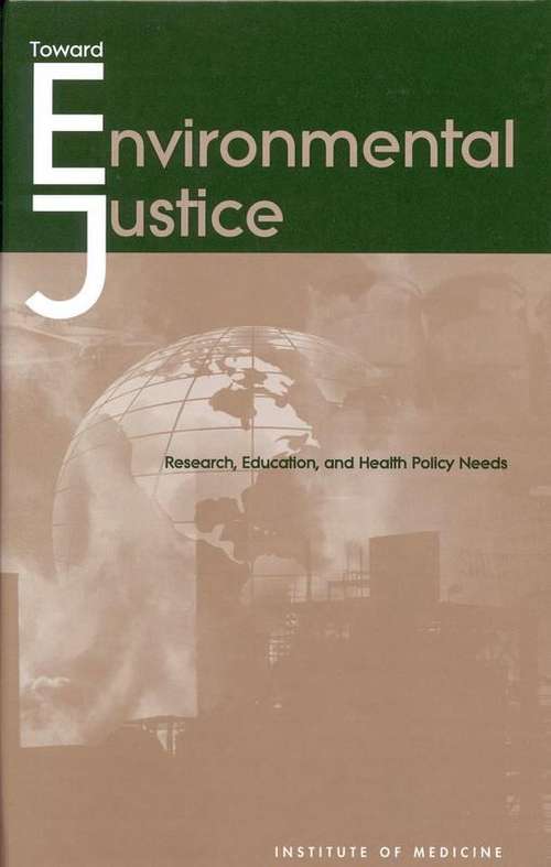 Book cover of Toward Environmental Justice: Research, Education, and Health Policy Needs