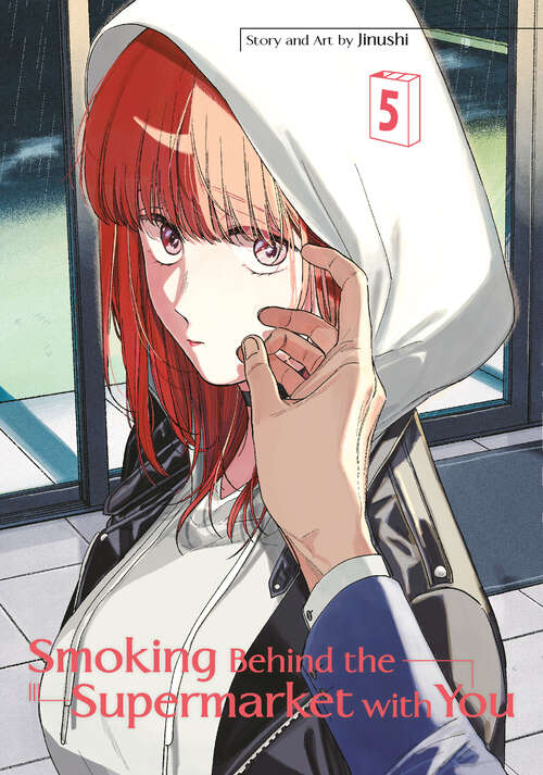 Book cover of Smoking Behind the Supermarket with You 05 (Smoking Behind the Supermarket with You)