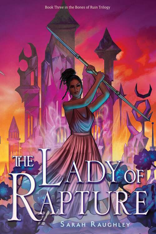 Book cover of The Lady of Rapture (Bones of Ruin Trilogy #3)