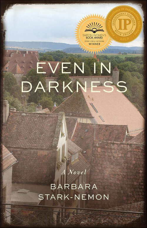 Book cover of Even in Darkness: A Novel
