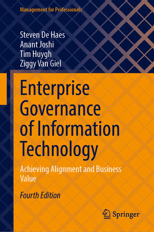 Book cover of Enterprise Governance of Information Technology: Achieving Alignment and Business Value (Fourth Edition 2025) (Management for Professionals)