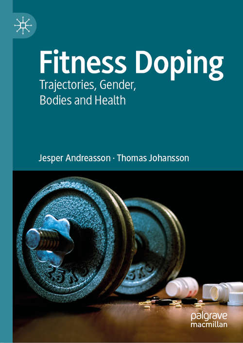 Book cover of Fitness Doping: Trajectories, Gender, Bodies and Health (1st ed. 2020)