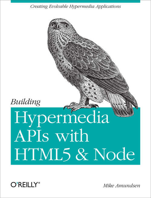 Book cover of Building Hypermedia APIs with HTML5 and Node
