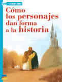 Book cover of Cómo los personajes dan forma a la historia: Textos Para La Lectura Atenta (Texts Close Reading )