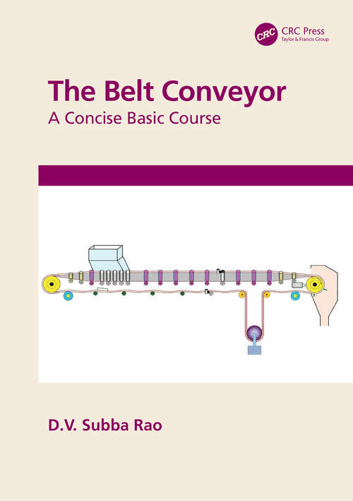 Book cover of The Belt Conveyor: A Concise Basic Course