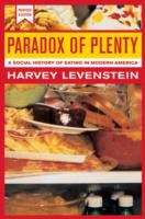 Book cover of Paradox of Plenty: A Social History of Eating in Modern America