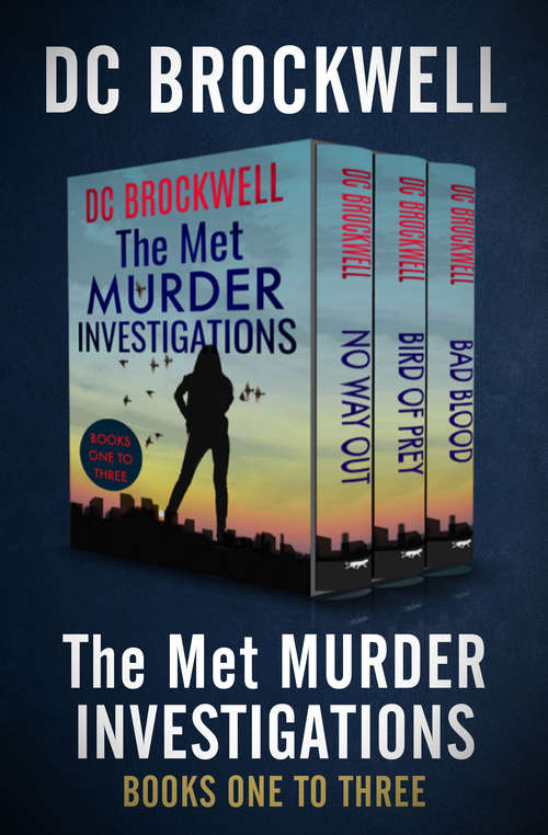 Book cover of The Met Murder Investigations Books One to Three: No Way Out, Bird of Prey, and Bad Blood (Digital Original) (The Met Murder Investigations)