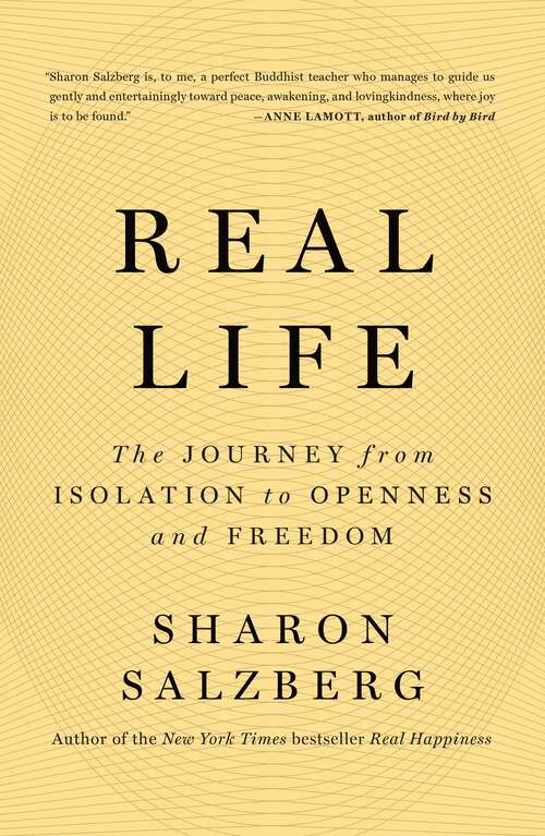 Book cover of Real Life: The Journey from Isolation to Openness and Freedom