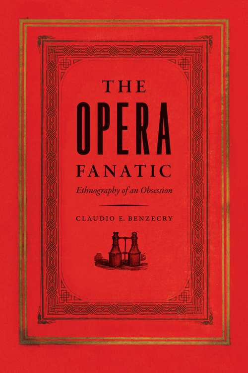 Book cover of The Opera Fanatic: Ethnography of an Obsession