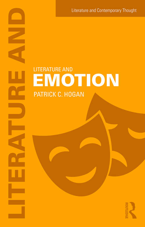 Book cover of Literature and Emotion (Literature and Contemporary Thought)