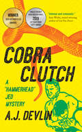 Cobra Clutch (A\hammerhead Jed Mystery Ser. #1)