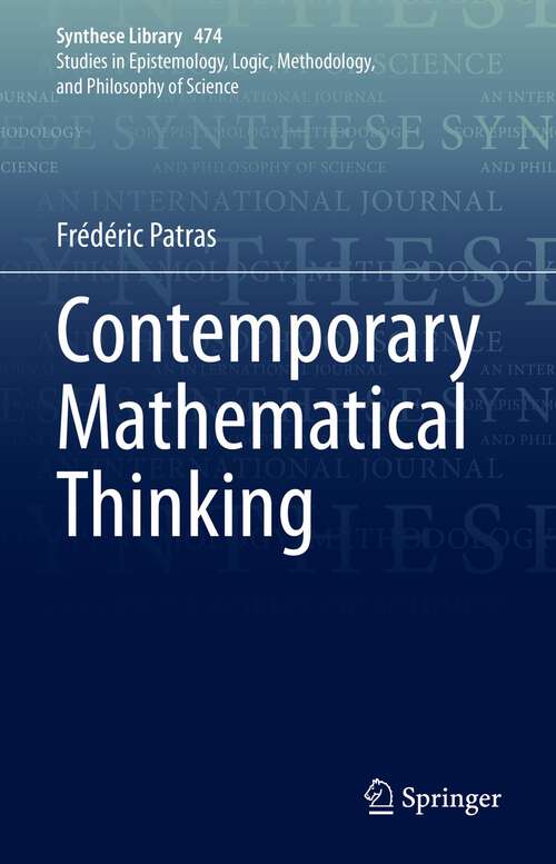 Book cover of Contemporary Mathematical Thinking (1st ed. 2023) (Synthese Library #474)