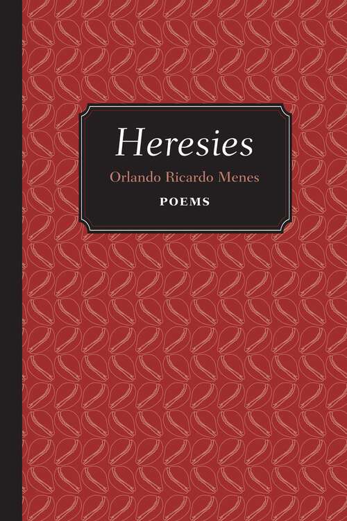 Book cover of Heresies: Poems (Mary Burritt Christiansen Poetry Series)