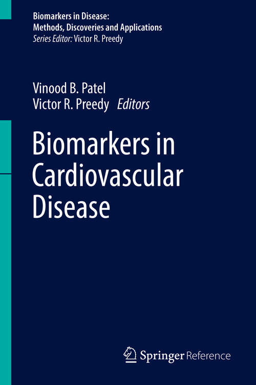 Book cover of Biomarkers in Cardiovascular Disease (Biomarkers in Disease: Methods, Discoveries and Applications)