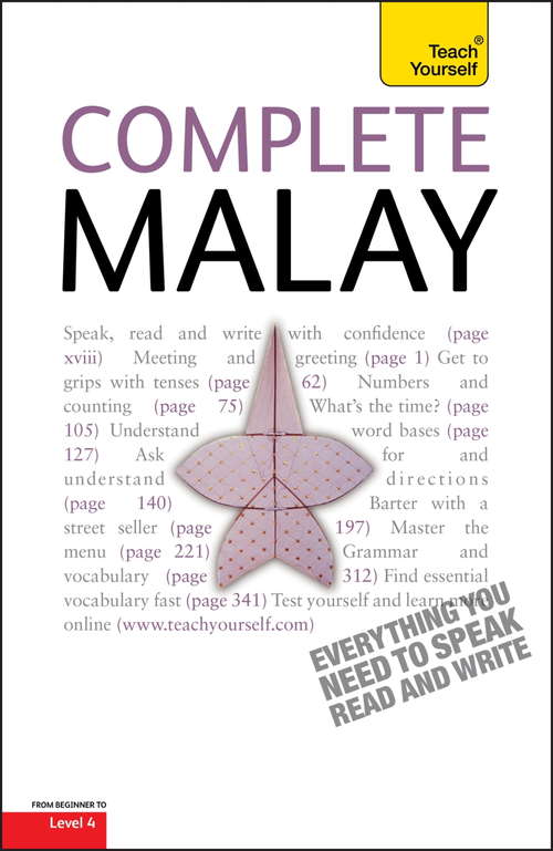 Book cover of Complete Malay Beginner to Intermediate Book and Audio Course: Learn to read, write, speak and understand a new language with Teach Yourself