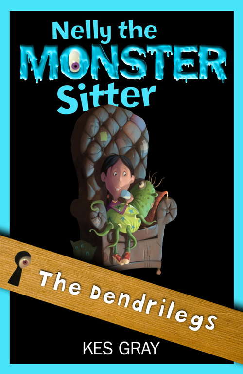 Book cover of Nelly the Monster Sitter 12: Dendrilegs