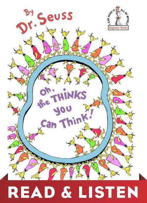 Book cover of Oh, the Thinks You Can Think! Read & Listen Edition (Beginner Books(R))