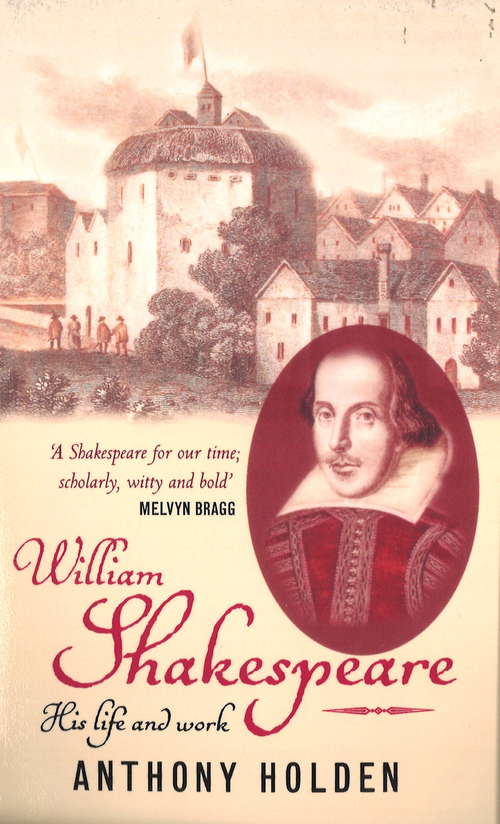 Book cover of William Shakespeare: His Life and Work
