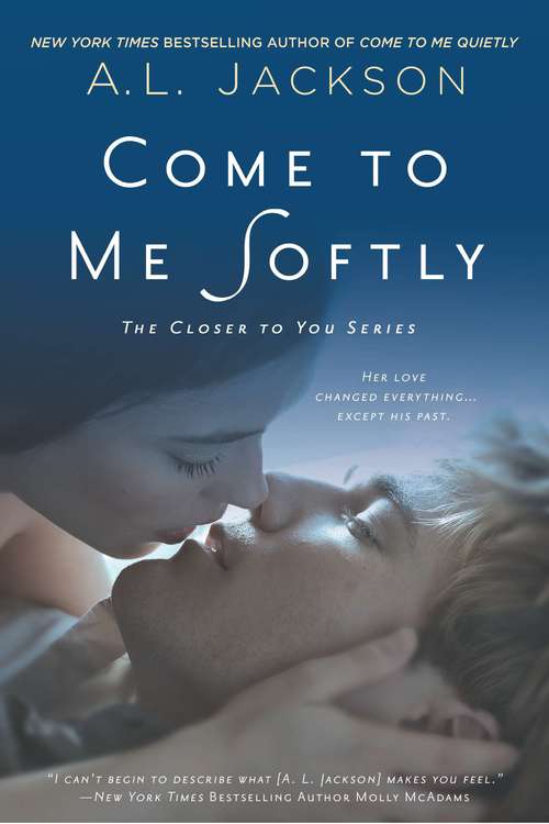 Book cover of Come to Me Softly