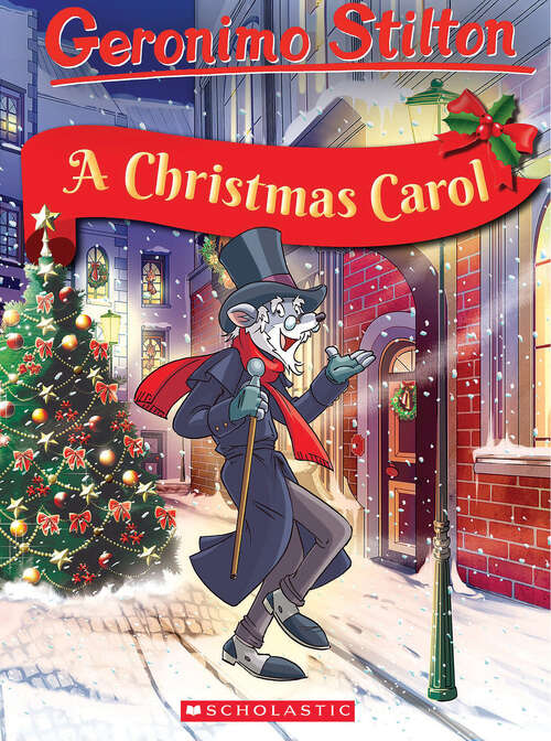 Book cover of Geronimo Stilton Classic Tales: A Christmas Carol (Geronimo Stilton Classic Tales)