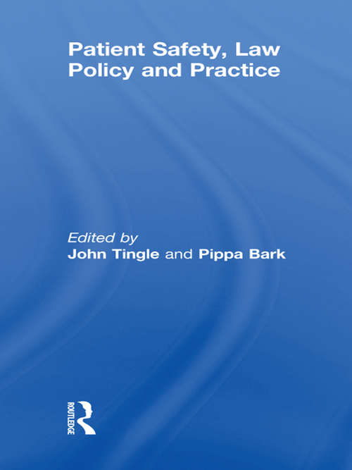Book cover of Patient Safety, Law Policy and Practice: Law, Policy And Practice