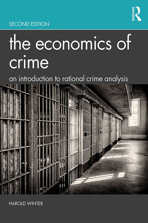 Book cover of The Economics of Crime: An Introduction to Rational Crime Analysis (2)