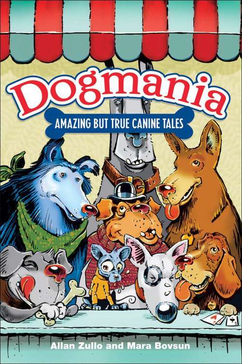 Book cover of Dogmania: Amazing But True Canine Tales