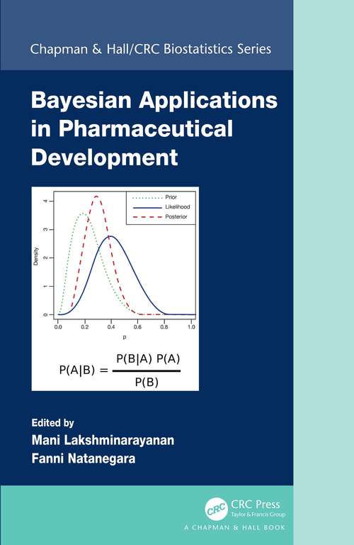 Book cover of Bayesian Applications in Pharmaceutical Development (Chapman & Hall/CRC Biostatistics Series)