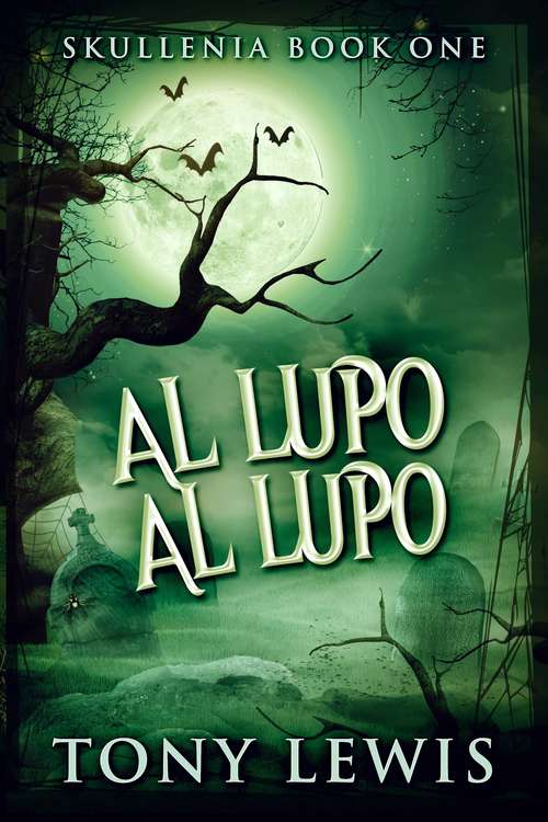 Book cover of Al Lupo Al Lupo