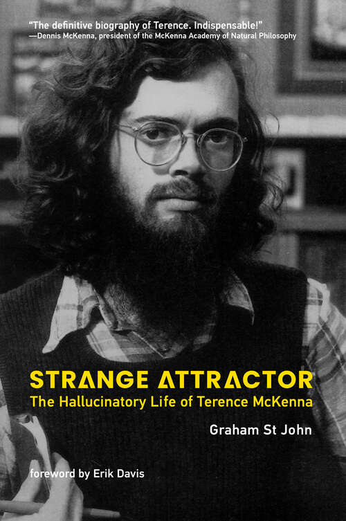 Book cover of Strange Attractor: The Hallucinatory Life of Terence McKenna