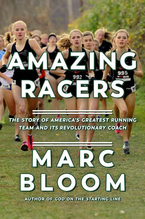 Book cover of Amazing Racers: The Story Of America's Greatest Running Team And Their Groundbreaking Coach