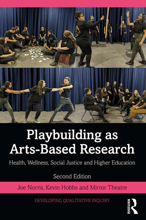 Book cover of Playbuilding as Arts-Based Research: Health, Wellness, Social Justice and Higher Education (ISSN)