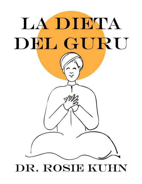 Book cover of La dieta del guru