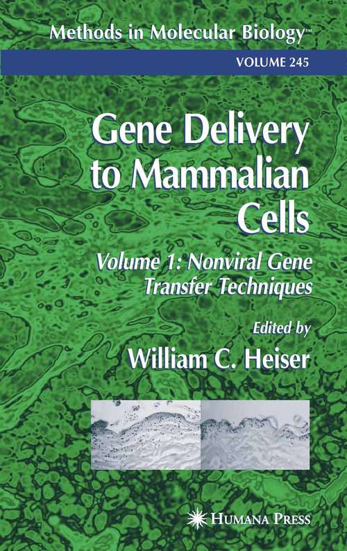 Gene Delivery to Mammalian Cells, Volume 1: Nonviral Gene Transfer Techniques