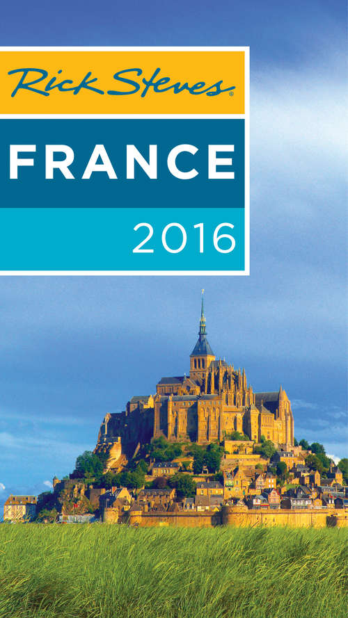 Book cover of Rick Steves France 2016