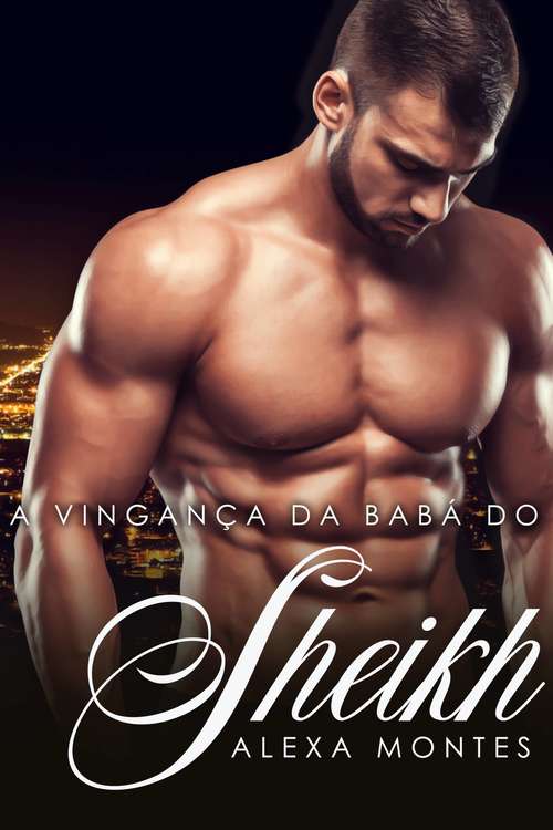 Book cover of A Vingança da Babá do Sheik