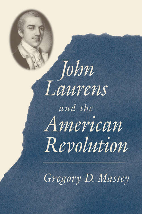 Book cover of John Laurens and the American Revolution