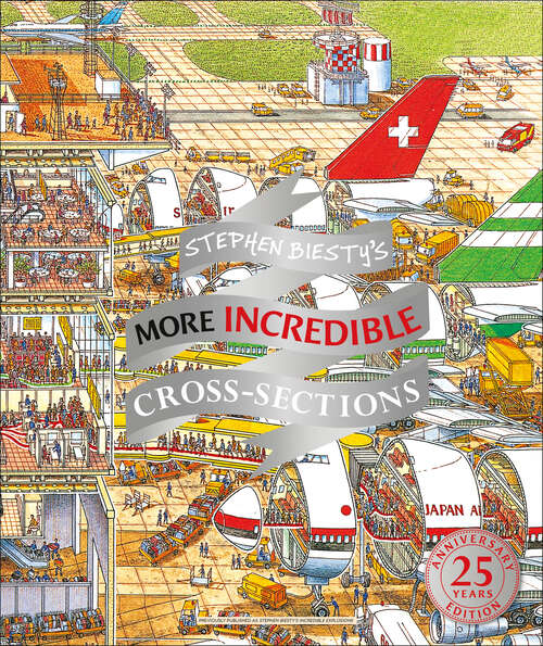 Book cover of Stephen Biesty's More Incredible Cross-sections (25) (DK Stephen Biesty Cross-Sections)